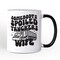 Somebody’s Spoiled Trucker Wife Mug, Vintage Truck Driver Gift